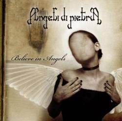 Angeli Di Pietra : Believe in Angels